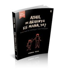 Image of Ayah ini arahnya kemana