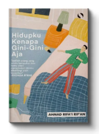 Image of Hidupku kenapa gini gini aja