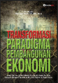Image of Transformasi paradigma pembangunan ekonomi